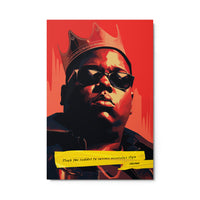 Biggie Smalls inspirational Metal Print