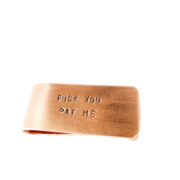 Fuck You Pay Me Money Clip